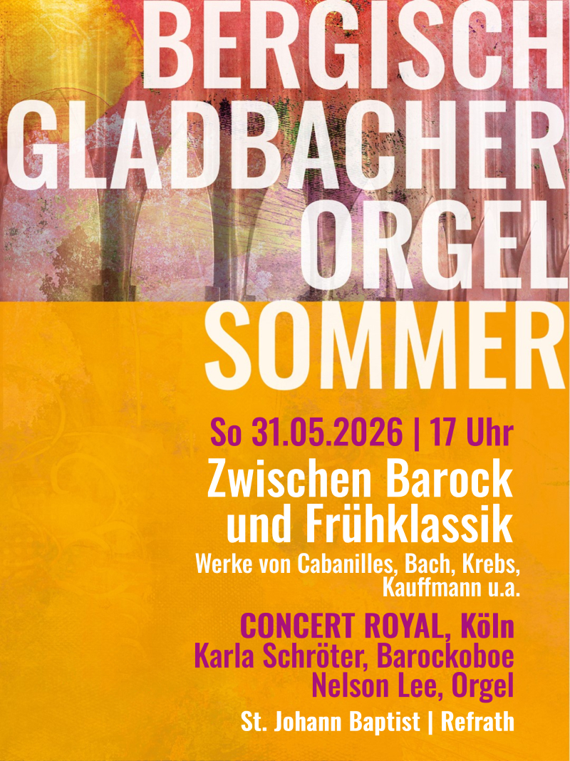Auftaktkonzert, 3. Bergisch Gladbacher Orgelsommer